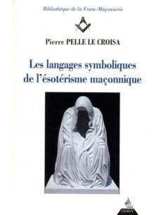 Les langages symboliques de l'ésotérisme maçonnique (...