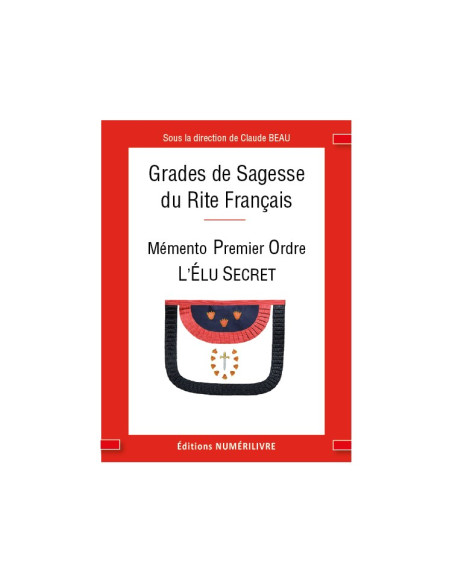 Mémento Premier Ordre du R.F. (Rrite Français) L' Elu Secret (vendu par Eosphoros)