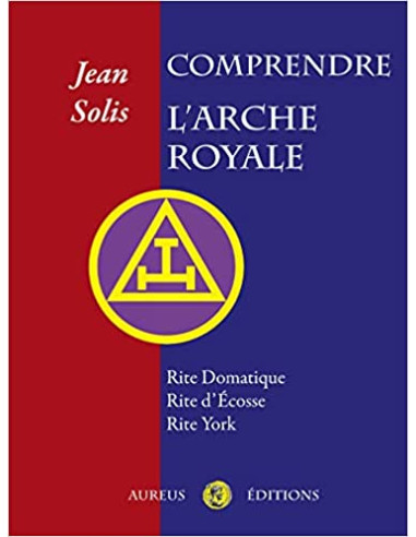 Comprendre L'Arche Royale Jean Solis (Vendu par Eosphoros)