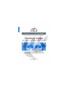 Cahiers de l'Alliance N°11 CHEMINS ET VOYAGES