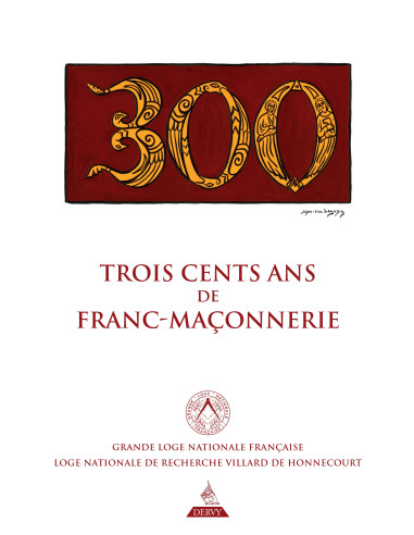 Trois cents ans de franc-maçonnerie (Vendu par Eosphoros)