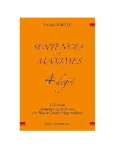 Sentences et Maximes au 4e degré  ( Francis DORFIAC ),...
