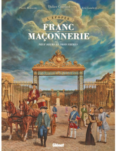 Bande dessinée L'Epopée de la Franc-maçonnerie Tome 7...